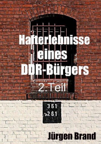 Hafterlebnisse eines DDR-Bürgers 2. Teil Personalities