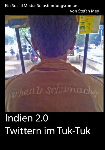 Indien 2.0: Twittern im Tuk-Tuk Leisure, Home & Garden