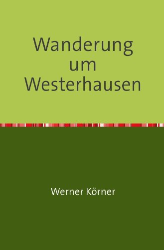 Wanderung um Westerhausen: Flurnamen Leisure, Home & Garden