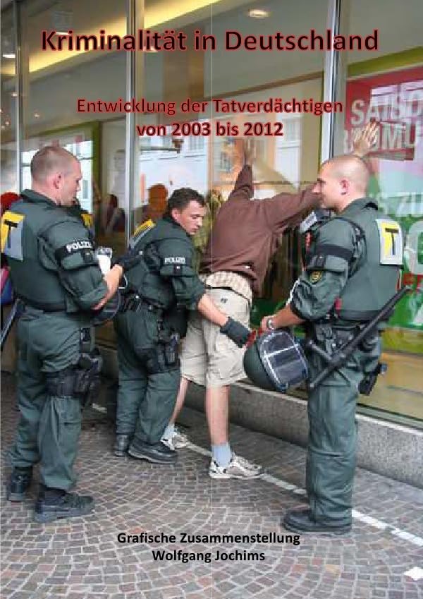 Tatverdächtige in Deutschland 2003 bis 2012: Grafische Darstellung der Entwicklung von 2003 bis 2012 Politics & History