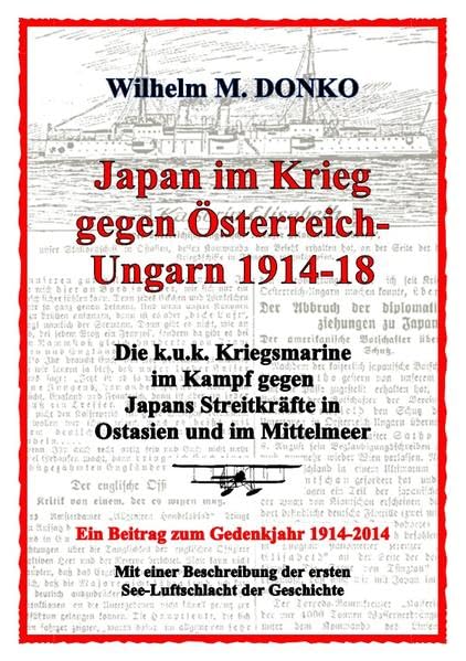 Japan im Krieg gegen Österreich-Ungarn 1914-18 book