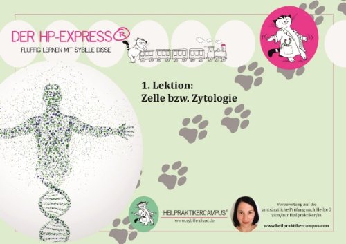 HP Express - Lernskript zur Heilpraktiker Ausbildung 1 - Zelle: Effektive Vorbereitung für Prüfung & Praxis Psychology