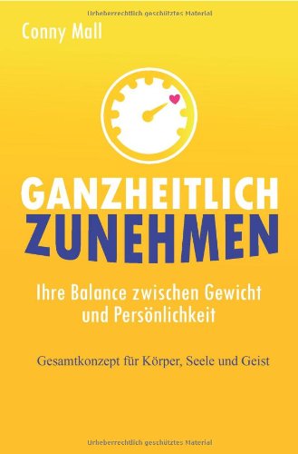 Ganzheitlich Zunehmen: Ihre Balance zwischen Gewicht und Persönlichkeit Lifestyle