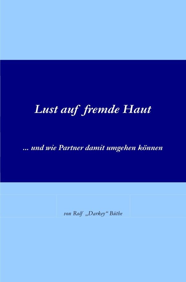 Lust auf fremde Haut: … und wie Partner damit umgehen können Parents & Children