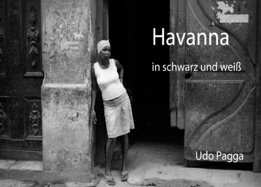 Havanna in schwarz und weiß: Bilder aus dem Leben Photography