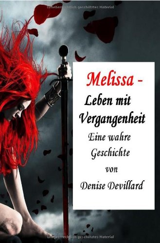 Melissa - Leben mit Vergangenheit: Eine wahre Geschichte Personalities