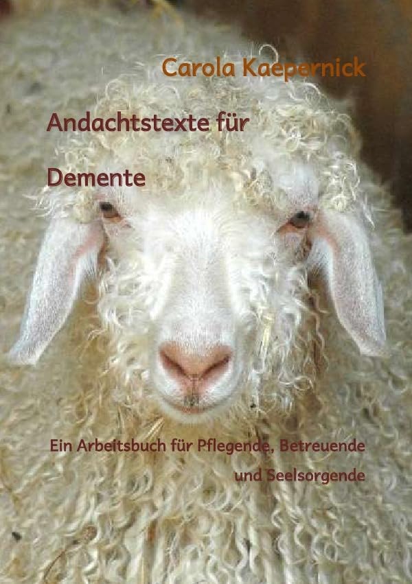 Andachtstexte für Demente: Ein Arbeitsbuch Religion & Esotericism