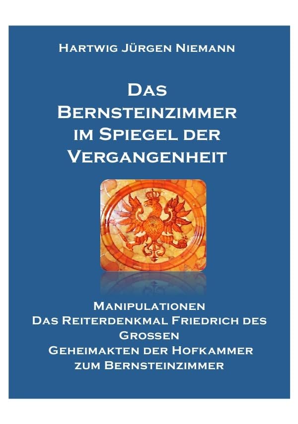 Das Bernsteinzimmer im Spiegel der Vergangenheit book