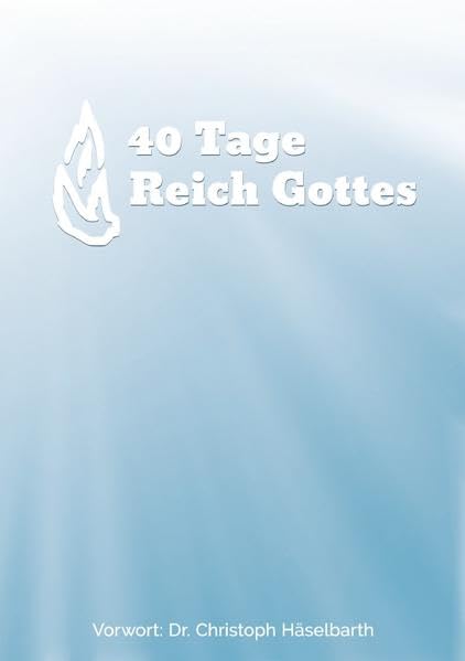 40 Tage Reich Gottes Religion & Esotericism