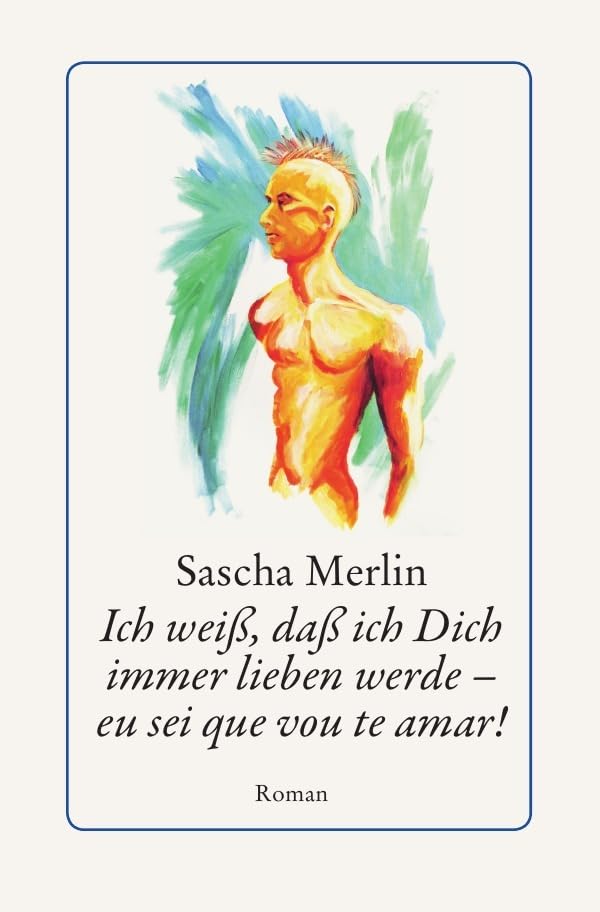 Ich weiß, daß ich Dich immer lieben werde - eu sei que vou te amar! Contemporary literature