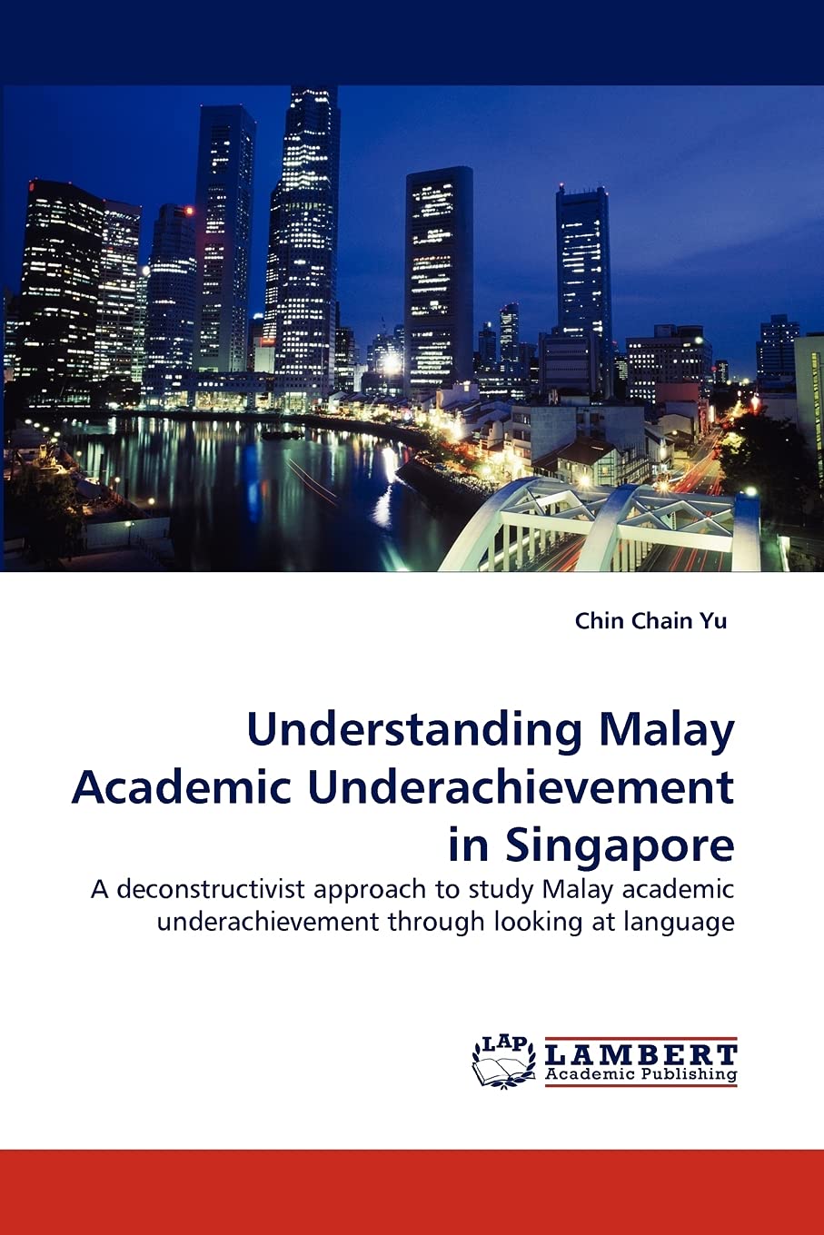 Understanding Malay Academic Underachievement in Singapore Law