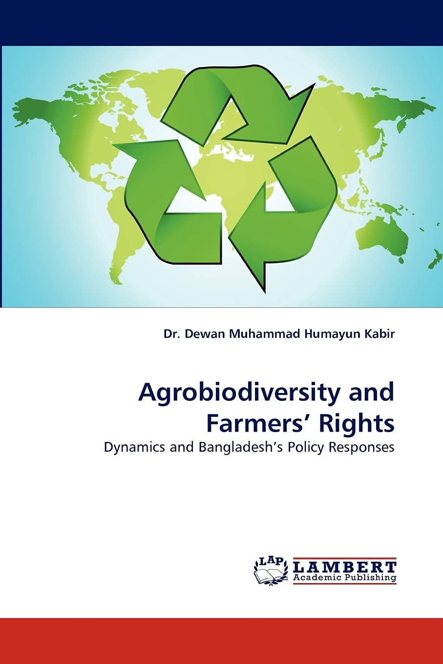 Agrobiodiversity and Farmers' Rights: Dynamics and Bangladesh's Policy Responses Law