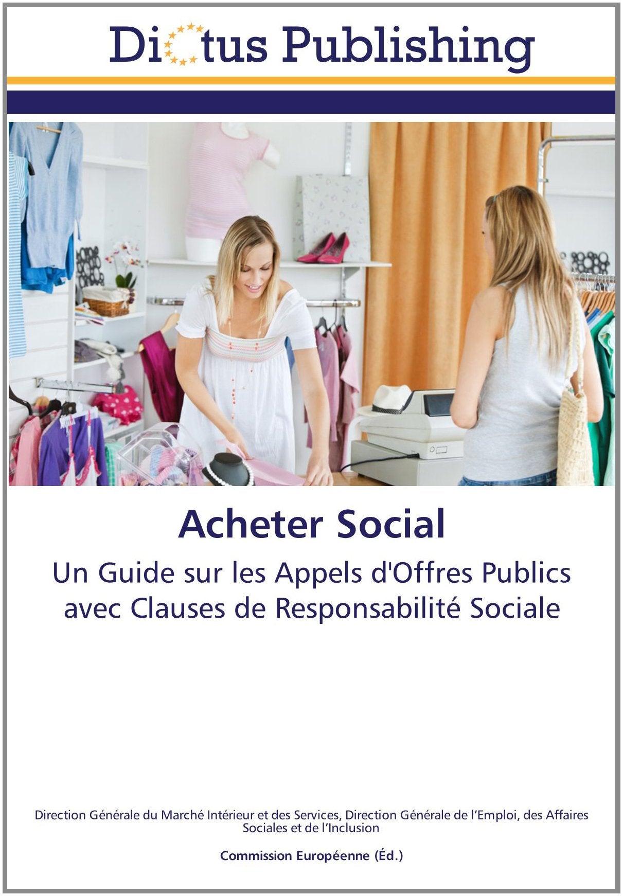 Acheter Social: Un Guide sur les Appels d'Offres Publics avec Clauses de Responsabilité Sociale Hobbies & Crafts