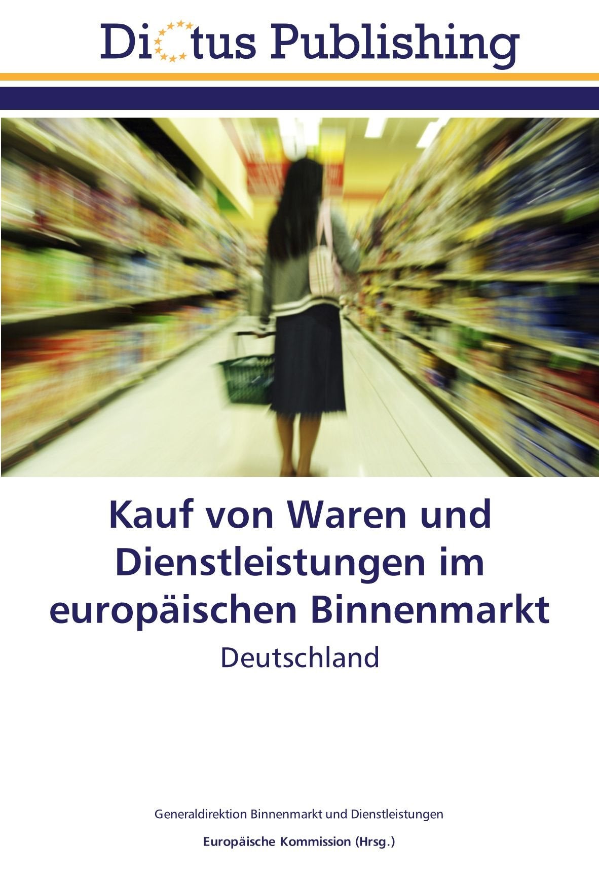 Kauf von Waren und Dienstleistungen im europäischen Binnenmarkt: Deutschland Social Sciences