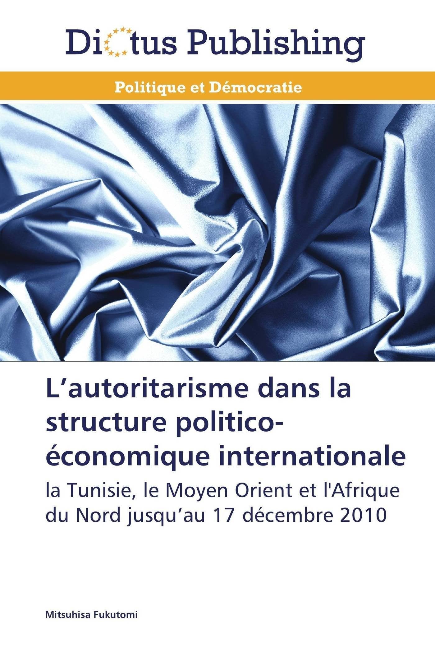 L autoritarisme dans la structure politico-économique internationale book