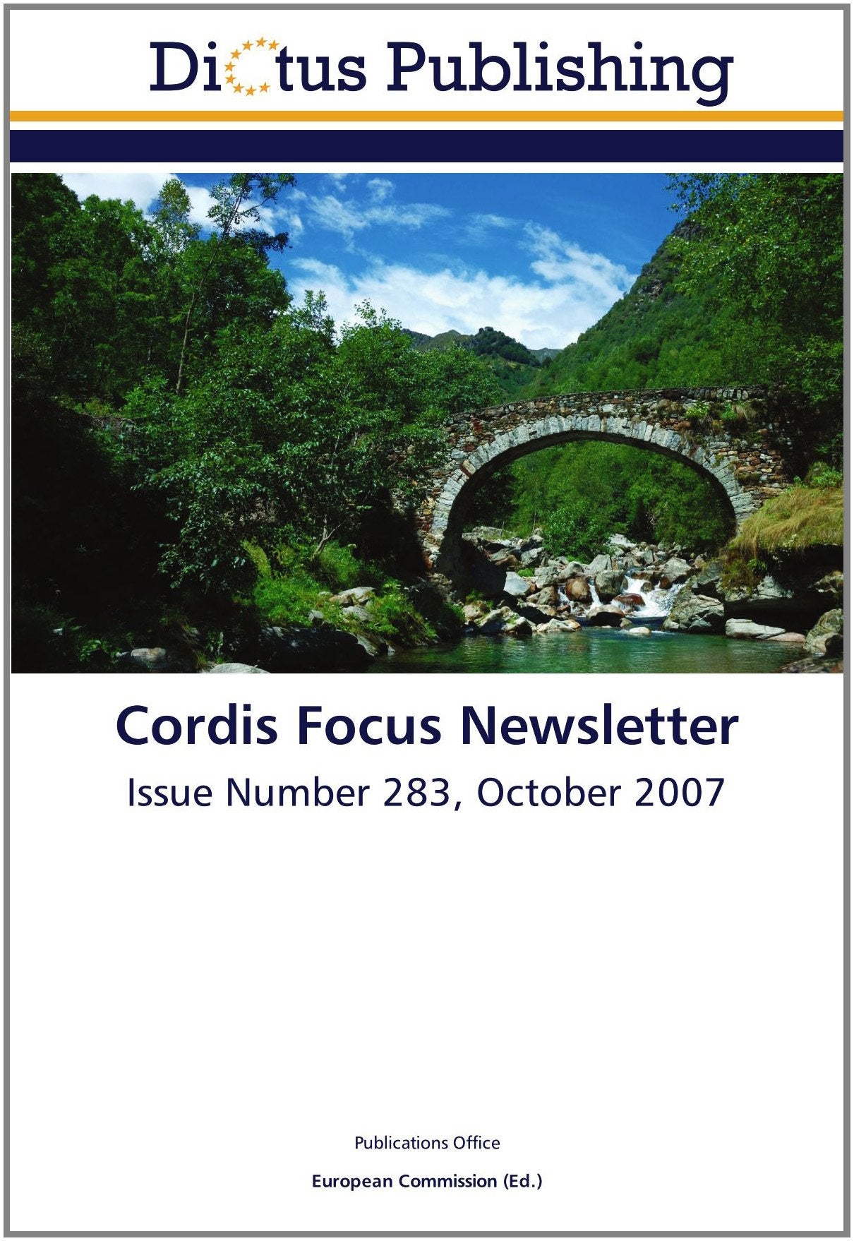 Cordis Focus Newsletter: Issue Number 283, October 2007 Business & Technology