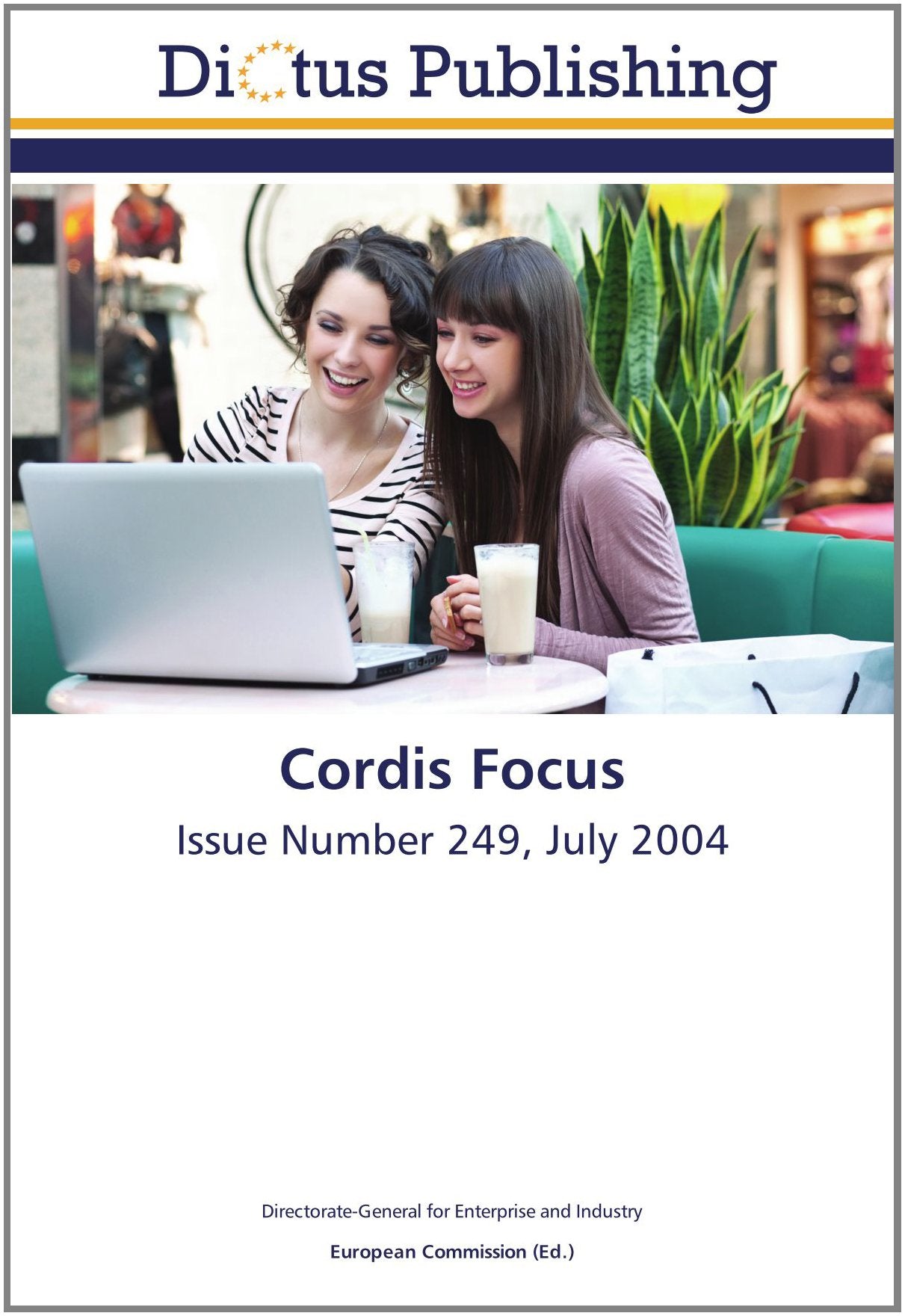 Cordis Focus: Issue Number 249, July 2004 Business & Technology