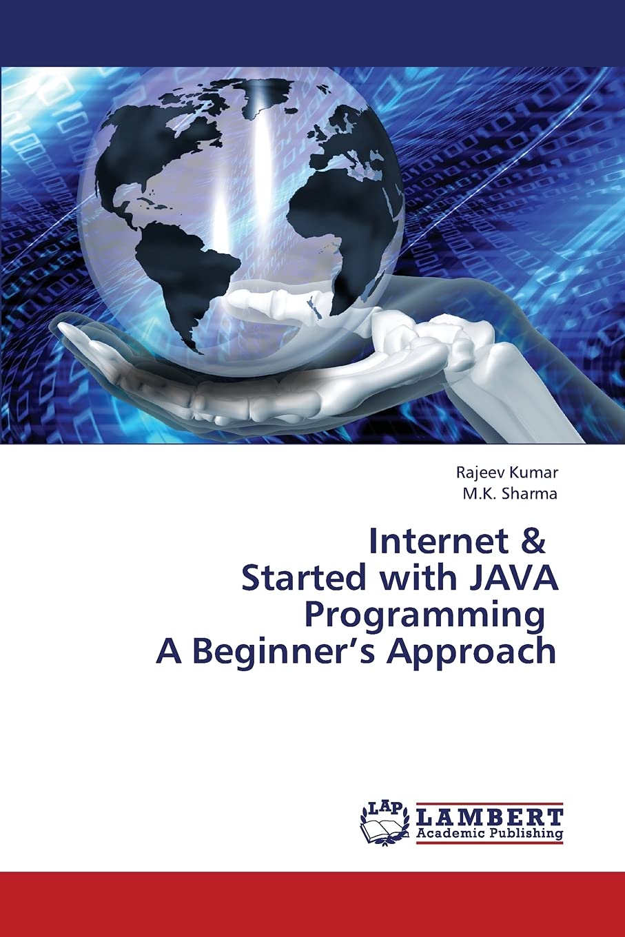 Internet & Started with JAVA Programming A Beginner’s Approach Computer Science