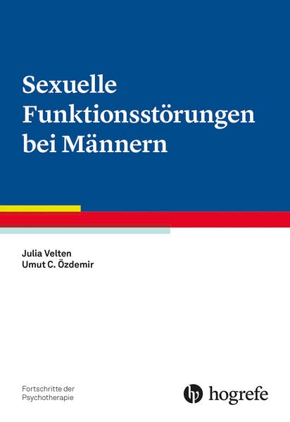 Sexuelle Funktionsstörungen bei Männern, m. 1 Beilage Medicine