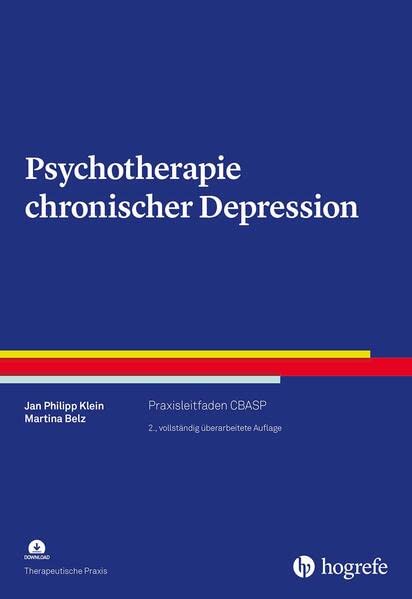 Psychotherapie chronischer Depression, m. 1 Beilage: Praxisleitfaden CBASP Medicine