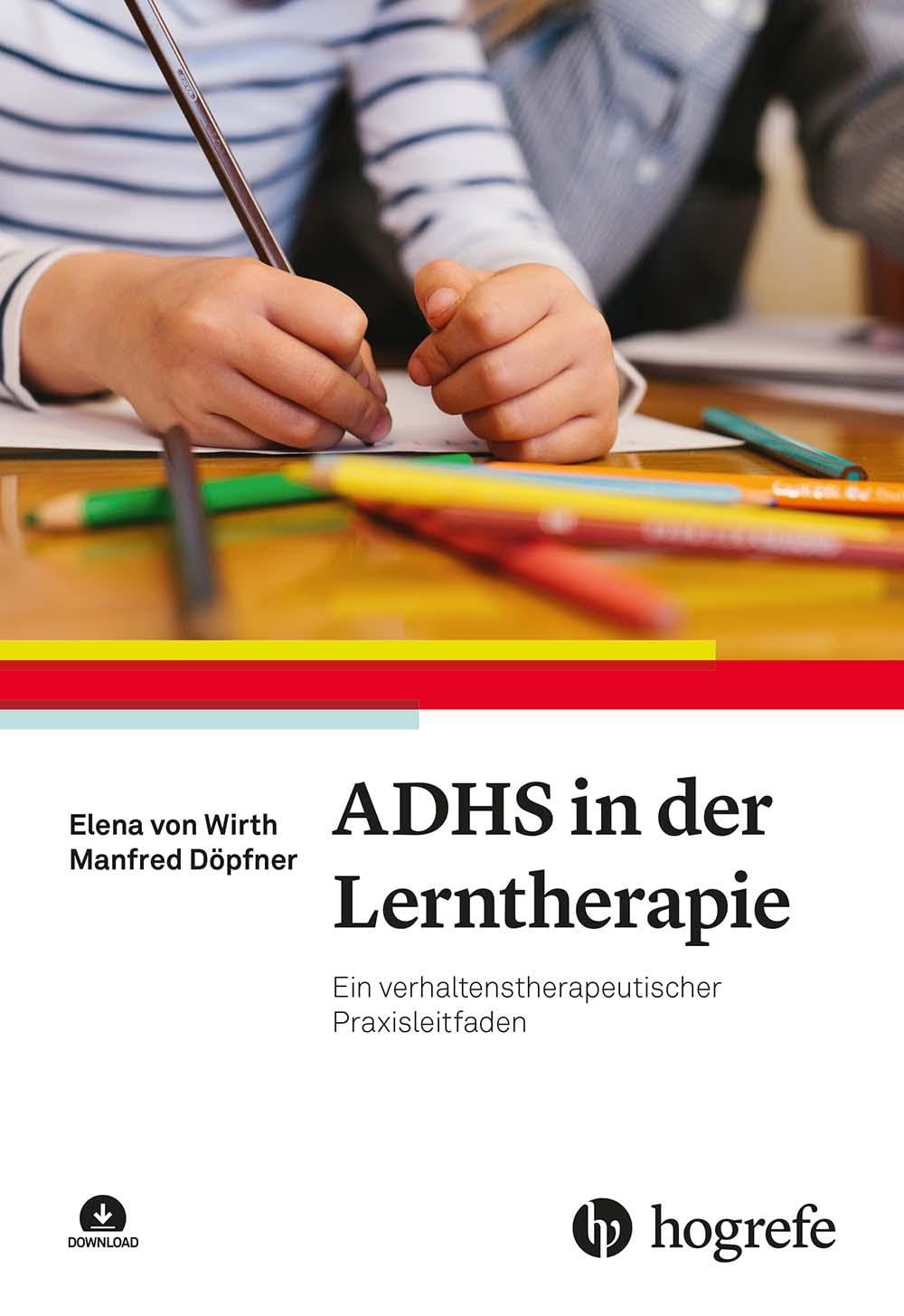 ADHS in der Lerntherapie: Ein verhaltenstherapeutischer Praxisleitfaden Books