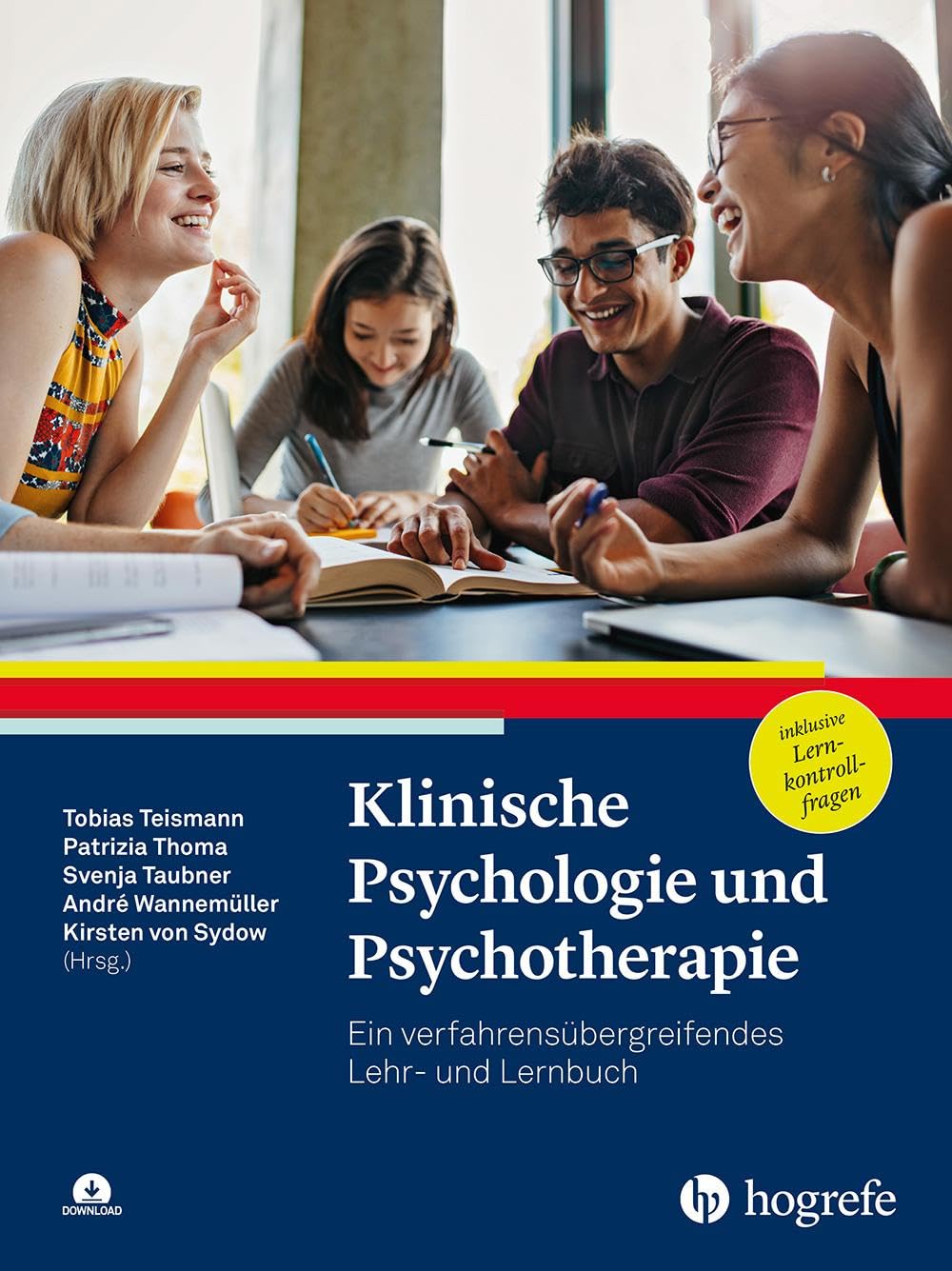 Klinische Psychologie und Psychotherapie: Ein verfahrensübergreifendes Lehr- und Lernbuch Medicine