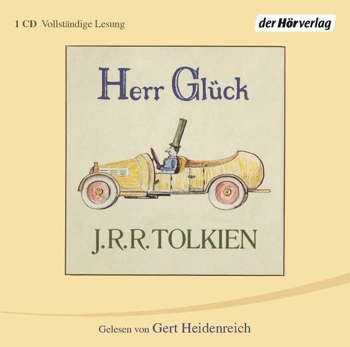 Herr Glück: . (Tolkiens kleinere Werke, Band 5) Novels & Short Stories