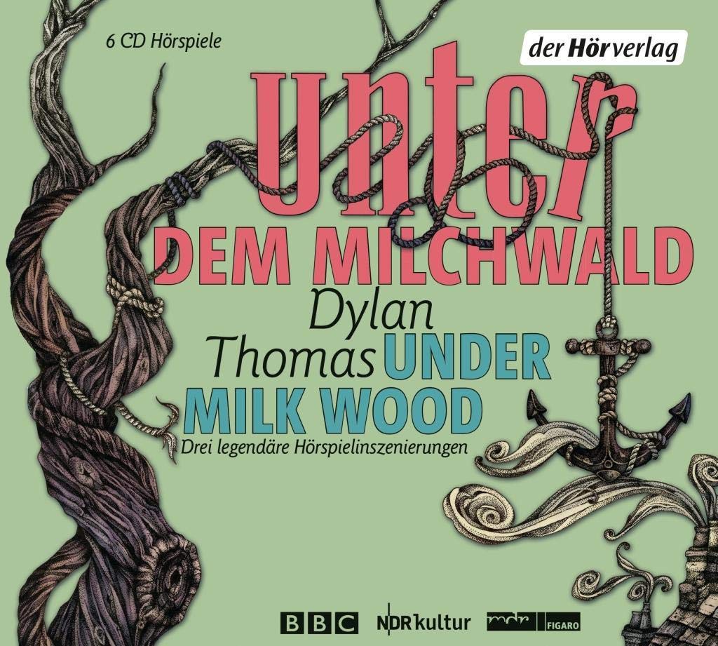 Unter dem Milchwald / Under Milk Wood Drama