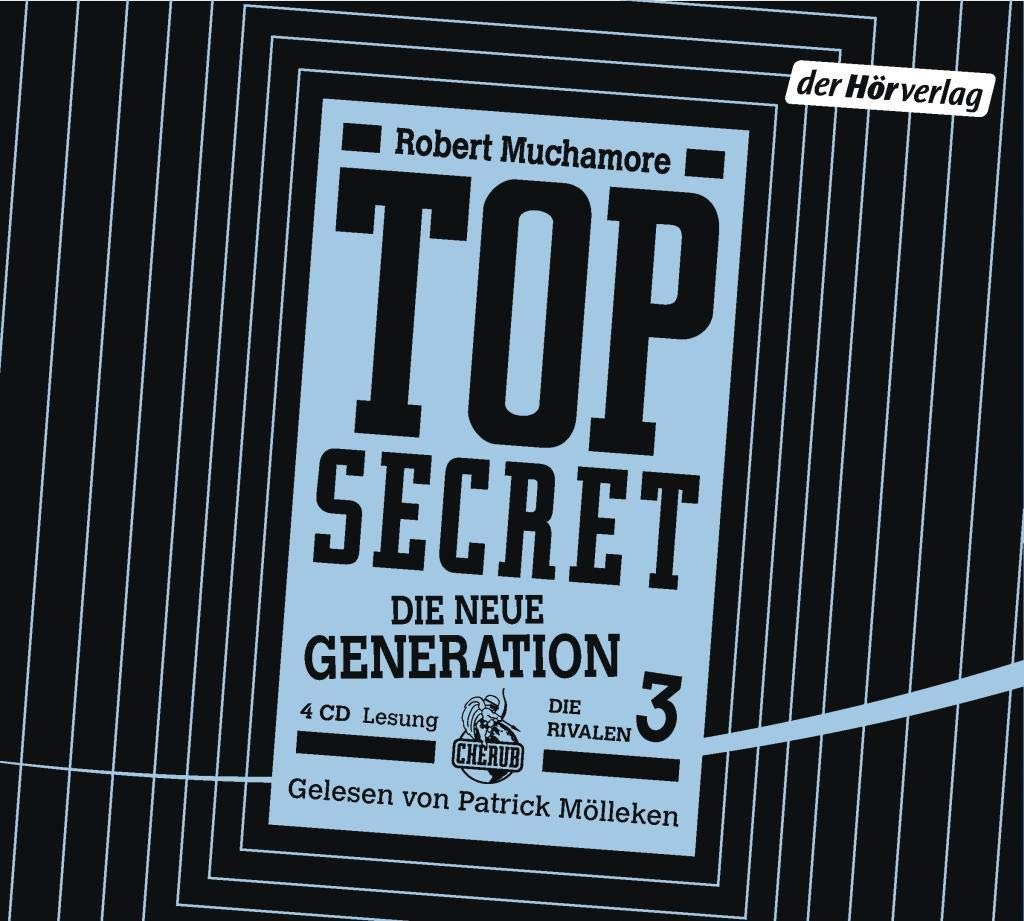 TOP SECRET - Die neue Generation 3: Die Rivalen: Gekürzte Lesung (Top Secret - Die neue Generation (Serie), Band 3) Fiction