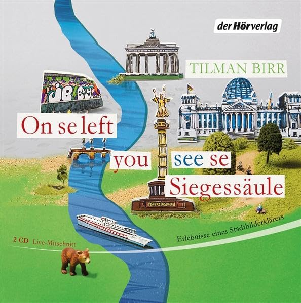 On se left you see se Siegessäule: Erlebnisse eines Stadtbilderklärers cd