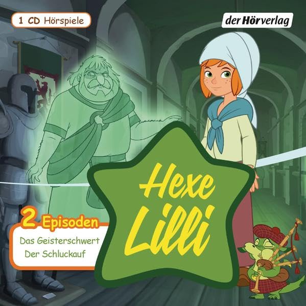Hexe Lilli 06. Das Geisterschwert & Der Schluckauf Novels & Short Stories