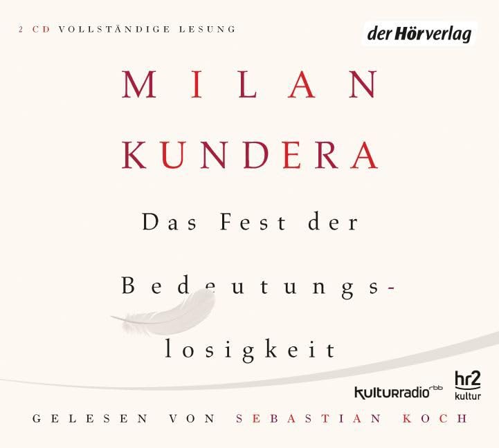 Das Fest der Bedeutungslosigkeit: ungekürzte Lesung Contemporary literature