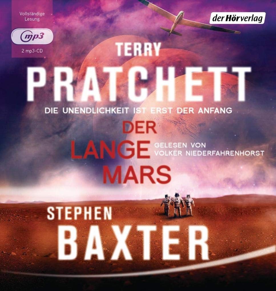 Der Lange Mars: Die Unendlichkeit ist erst der Anfang (Lange Erde, Band 3) Contemporary literature