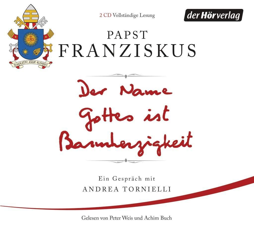 Der Name Gottes ist Barmherzigkeit: Ein Gespräch mit Andrea Tornielli Religion & Esotericism
