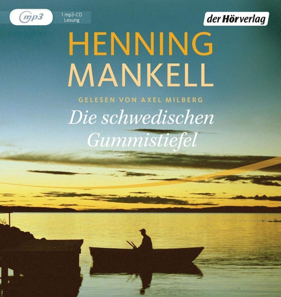 Die schwedischen Gummistiefel (Non-Wallander, Band 6) Contemporary literature