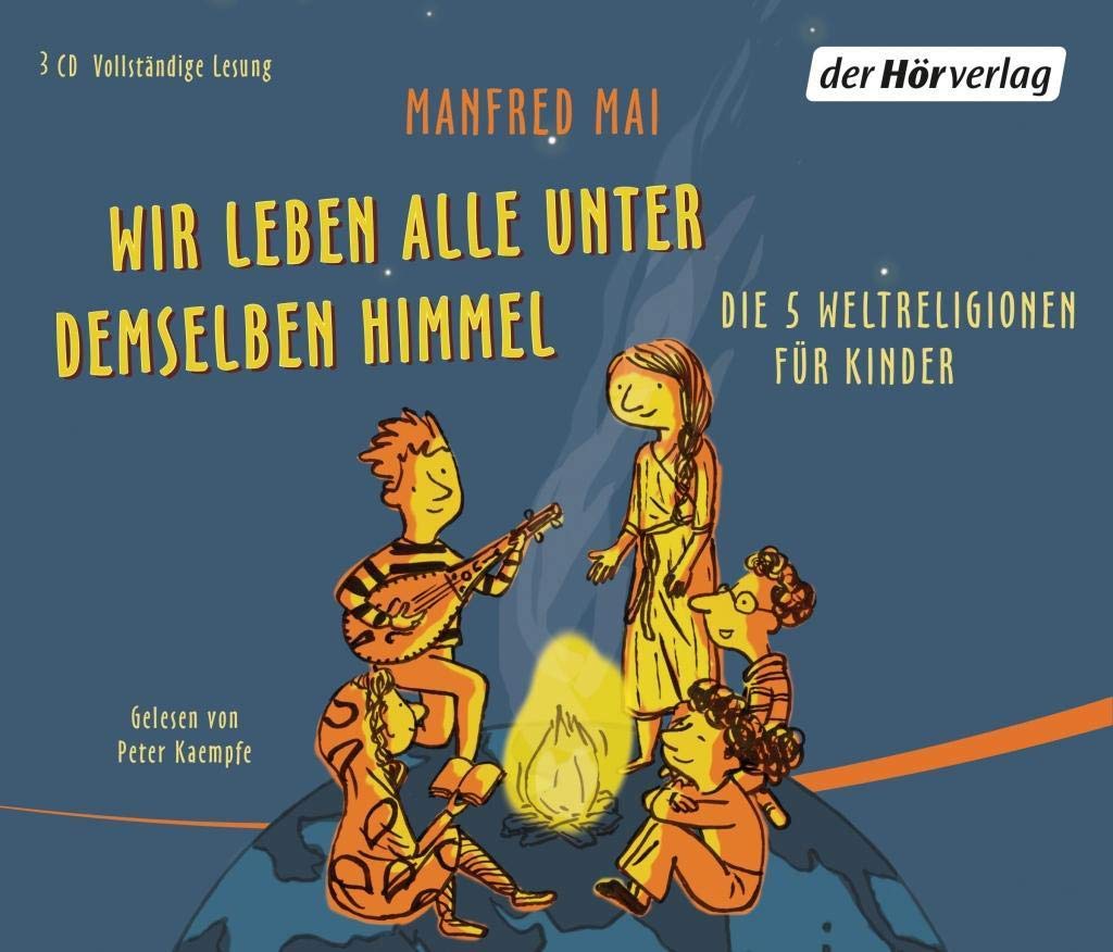 Wir leben alle unter demselben Himmel: Die 5 Weltreligionen für Kinder Non-fiction