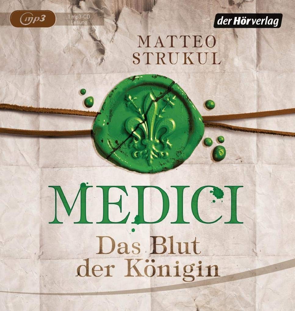 Medici. Das Blut der Königin Historical Fiction