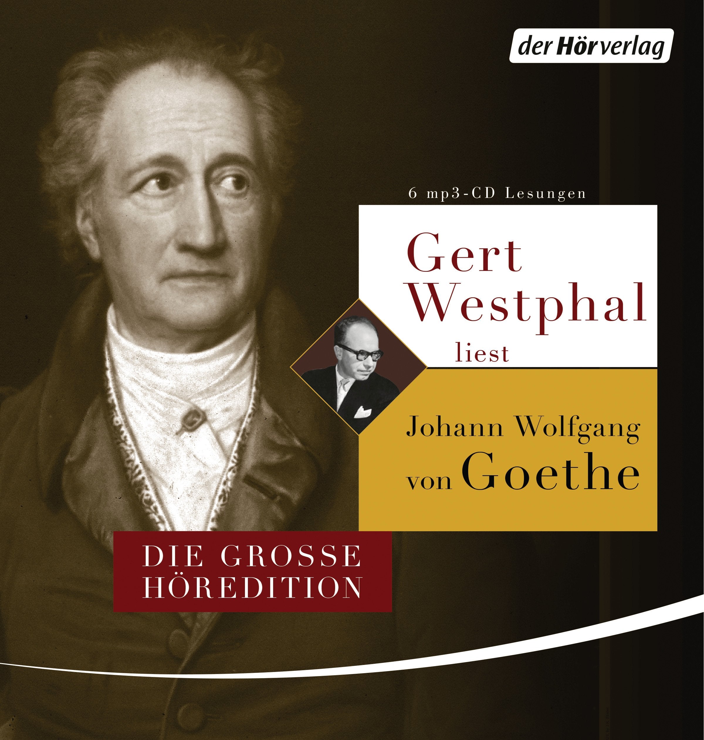 Gert Westphal liest Johann Wolfgang von Goethe: Die große Höredition. Dichtung und Wahrheit - Italienische Reise - Die Leiden des jungen Werthers - Gedichte, Märchen und Gespräche Classics