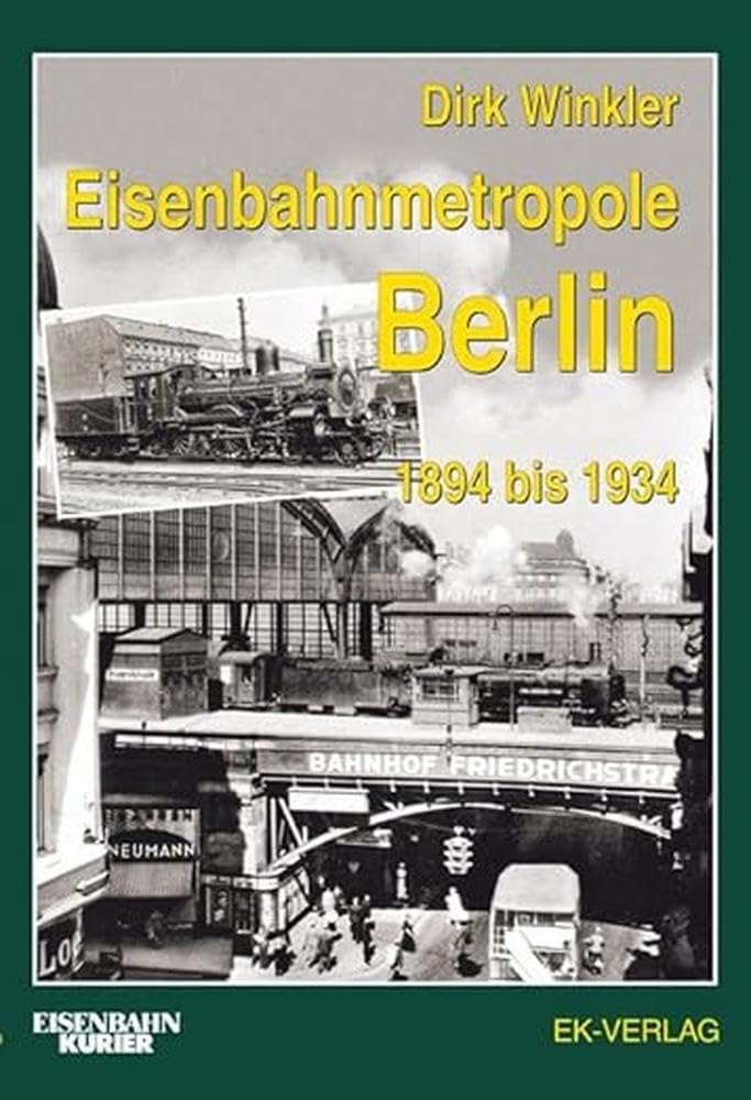 Eisenbahnmetropole Berlin 1894 bis 1934 Leisure, Home & Garden