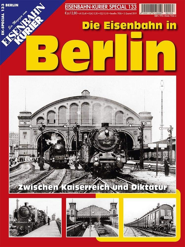 Die Eisenbahn in Berlin: Zwischen Kaiserreich und Diktatur (EK-Special) Leisure, Home & Garden