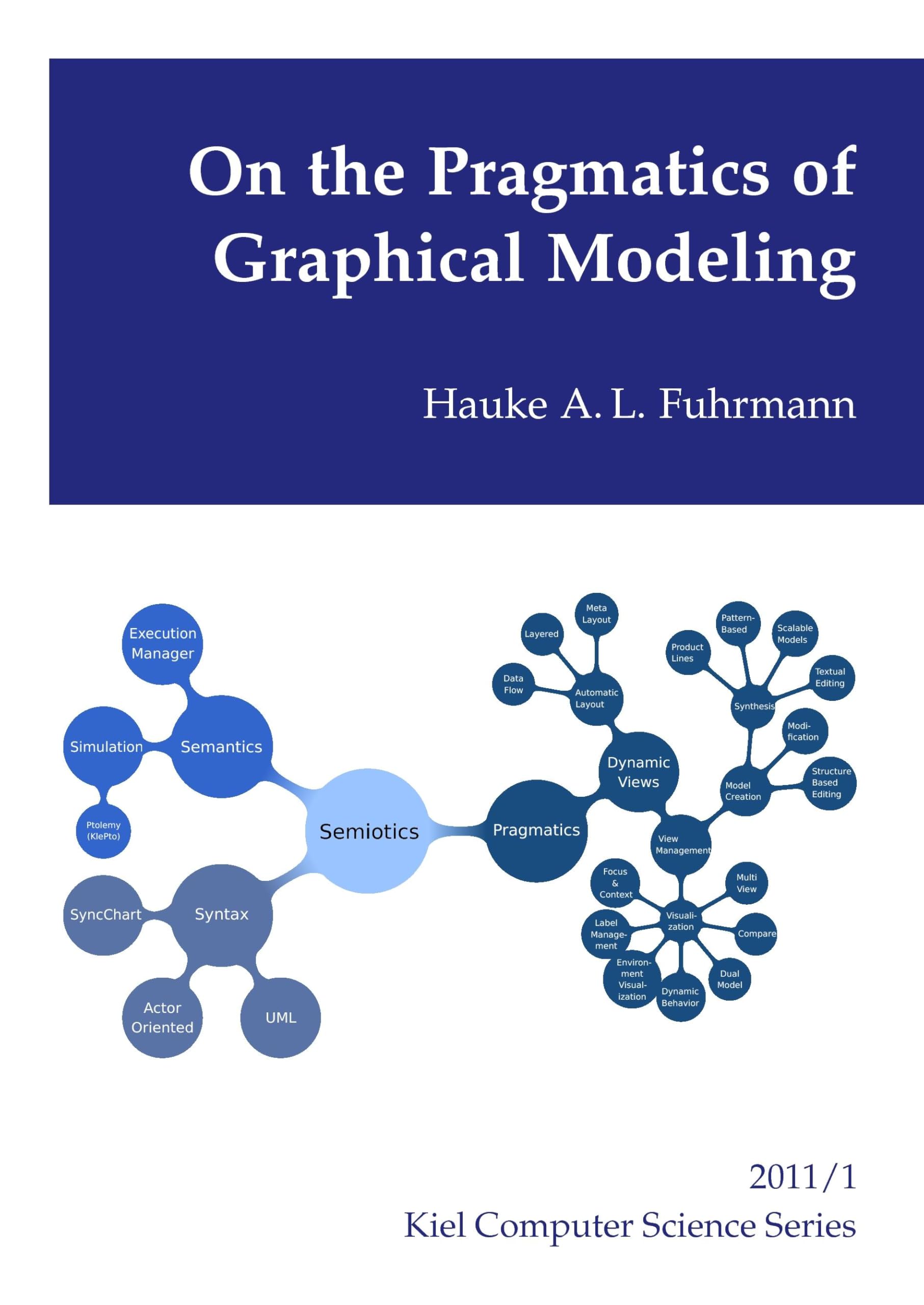 On the Pragmatics of Graphical Modeling Computer Science