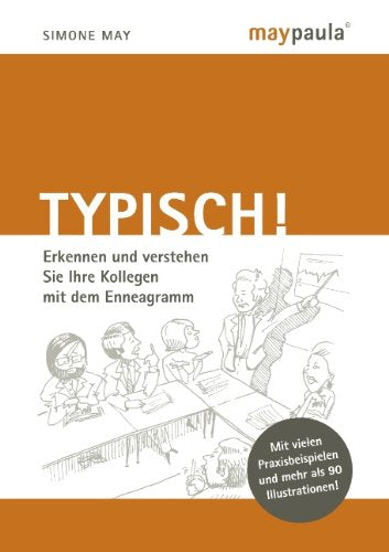 Typisch! Erkennen Und Verstehen Sie Ihre Kollegen Mit Dem Enneagramm Psychology