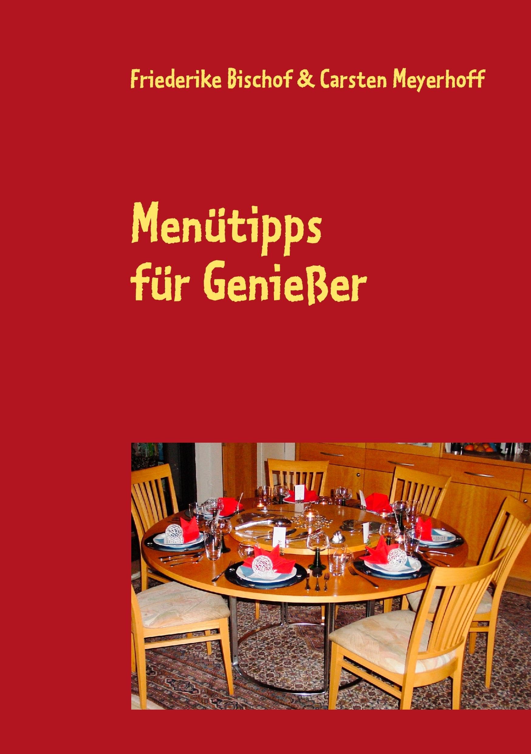 Menütipps für Genießer Leisure, Home & Garden