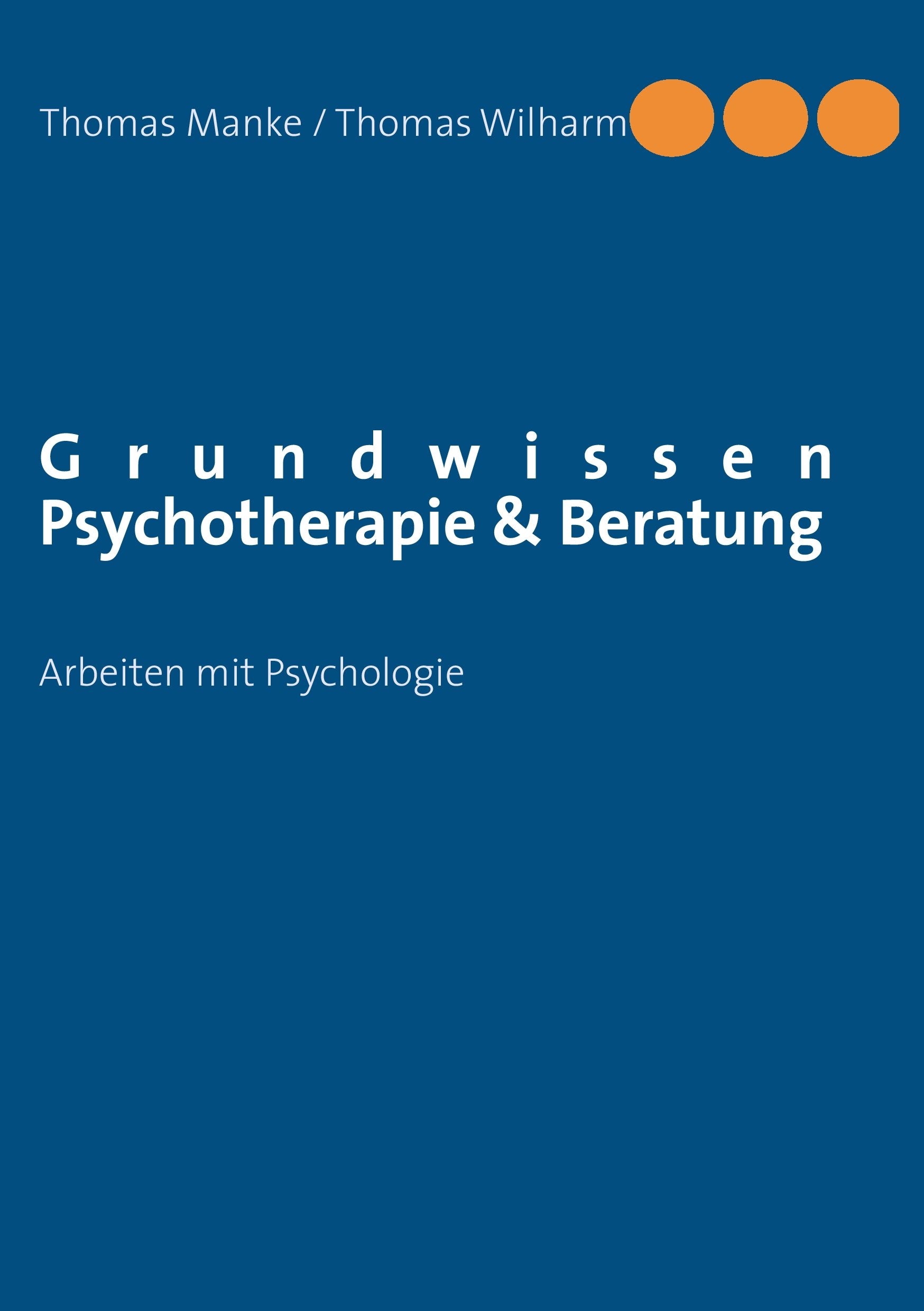 Grundwissen Psychotherapie & Beratung Psychology