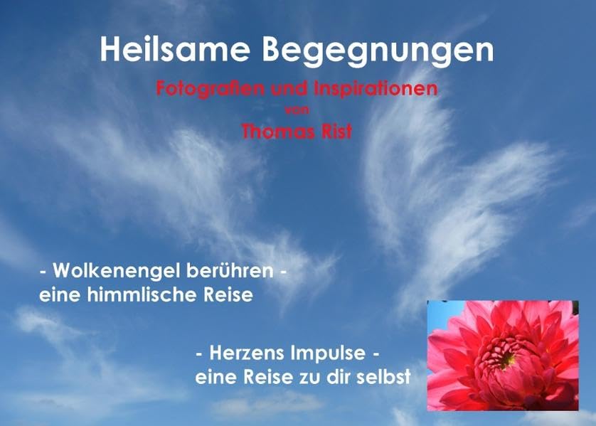 Heilsame Begegnungen: Fotografien und Inspirationen von Thomas Rist Film, Art & Culture