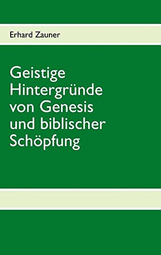 Geistige Hintergründe von Genesis und biblischer Schöpfung Religion & Esotericism