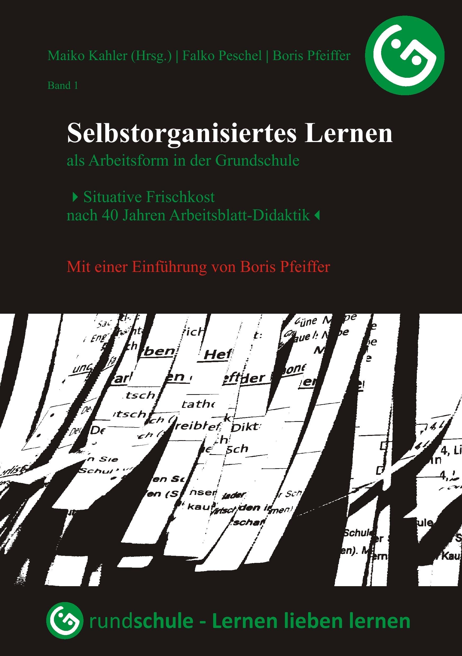 Selbstorganisiertes Lernen als Arbeitsform in der Grundschule Learning & Reference