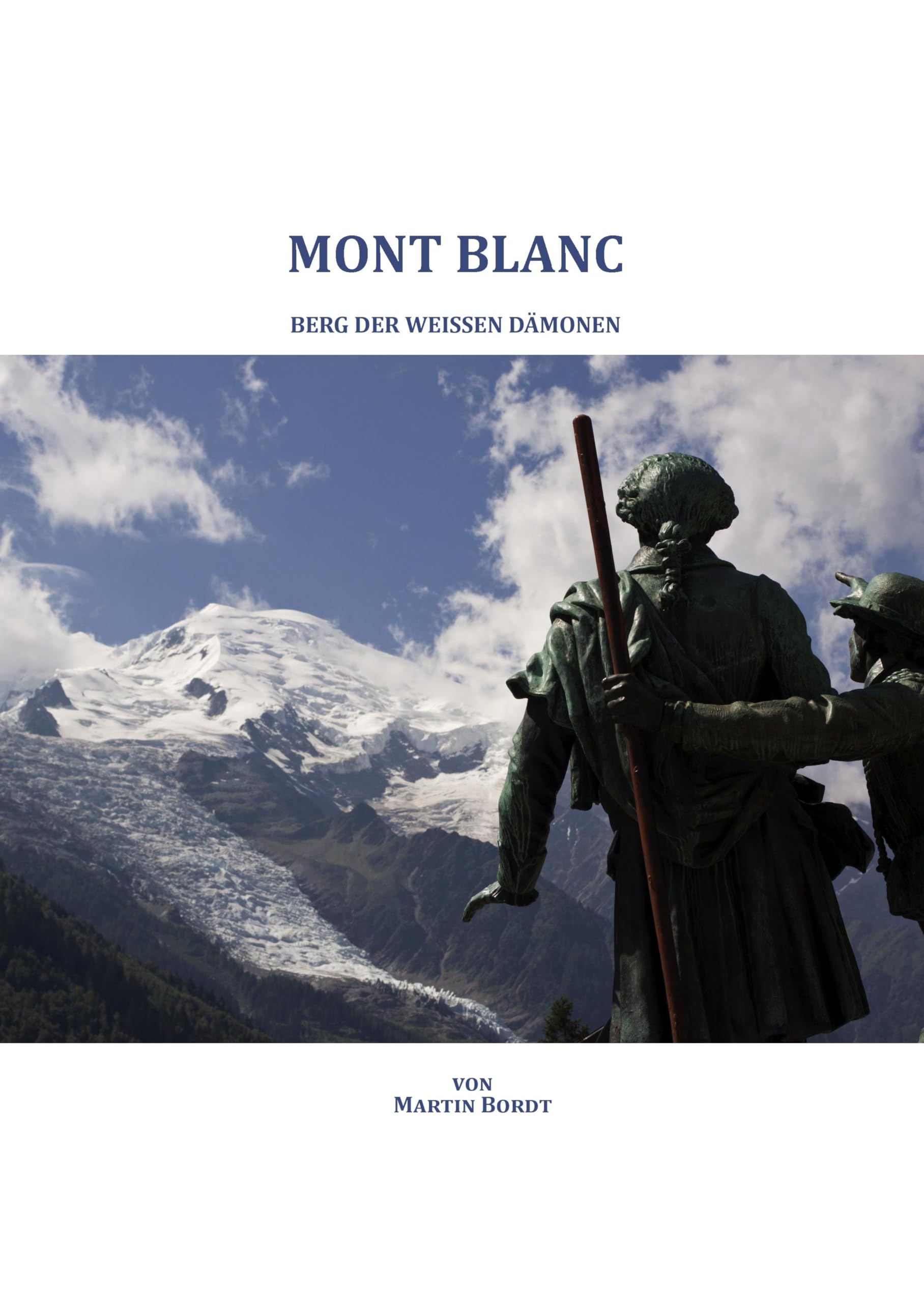 Mont Blanc: Berg der weissen Dämonen Leisure, Home & Garden
