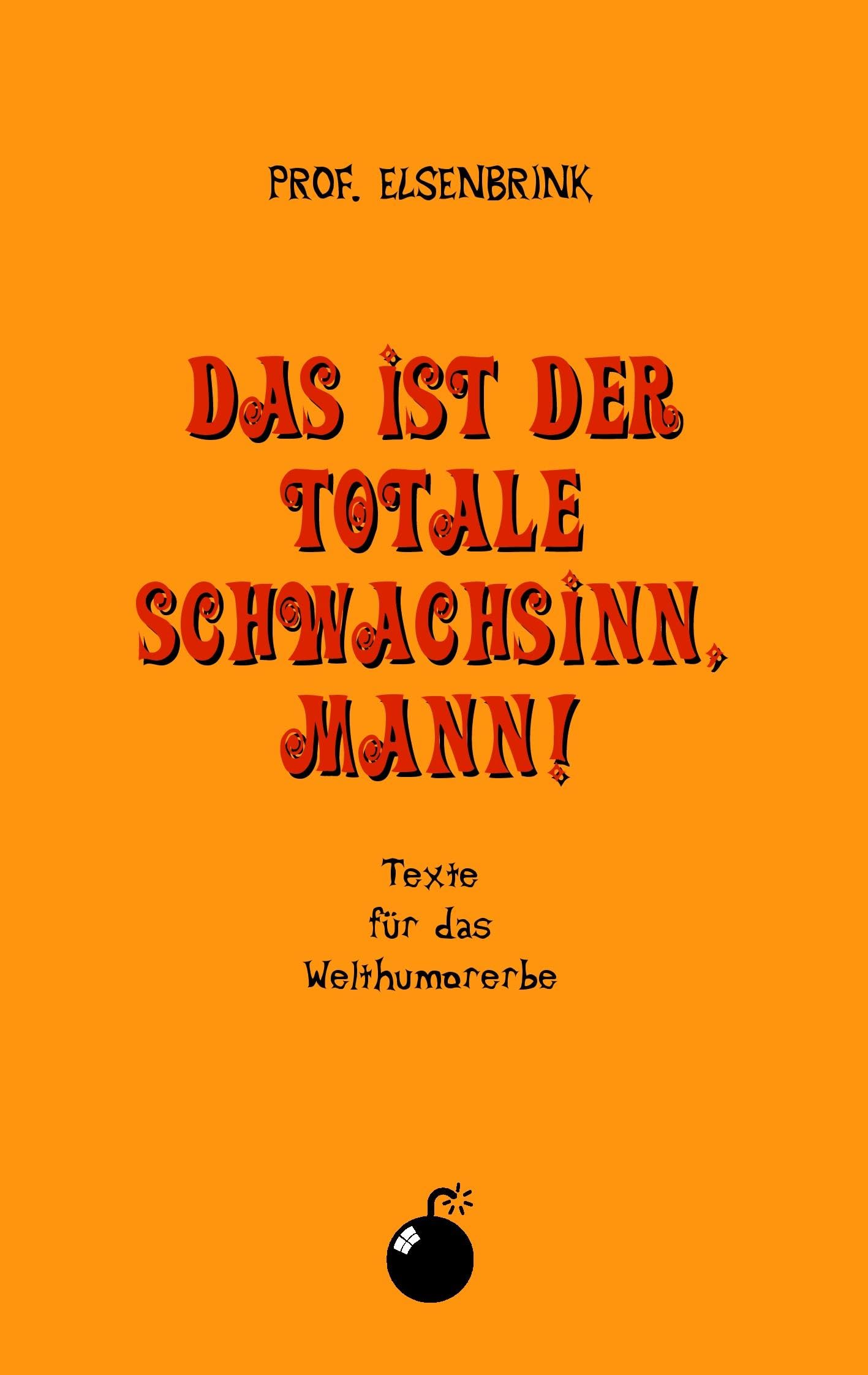 Das ist der totale Schwachsinn, Mann! book