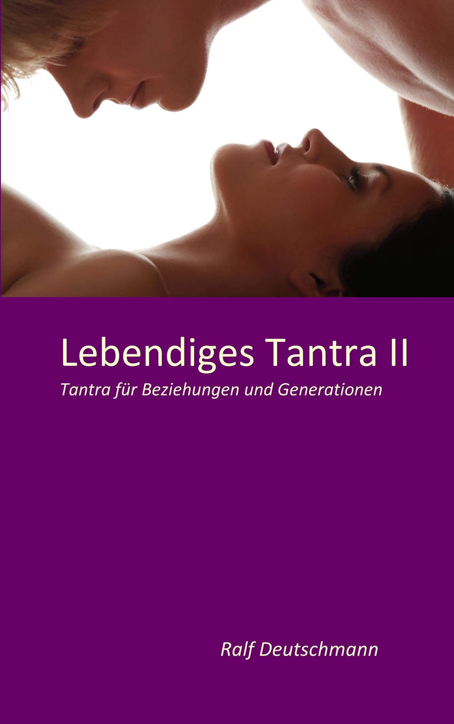 Lebendiges Tantra II Partnership & Love Books